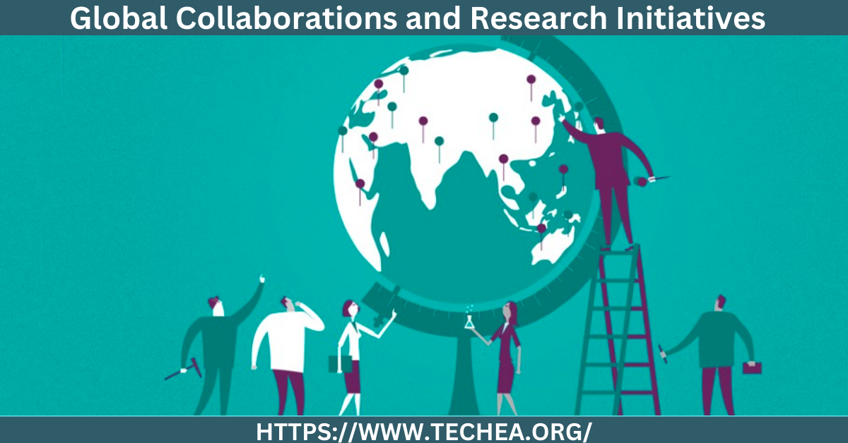 Global Collaborations and Research Initiatives